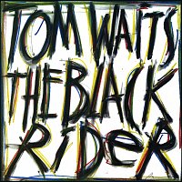 Tom Waits – The Black Rider [2023 Remaster]