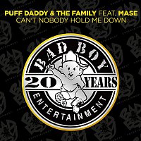 Puff Daddy & The Family – Can't Nobody Hold Me Down (feat. Mase)