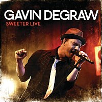 Gavin DeGraw – Sweeter Live