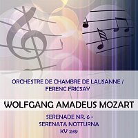 Orchestre de Chambre de Lausanne / Ferenc Fricsay play: Wolfgang Amadeus Mozart: Serenade Nr. 6 - Serenata notturna, KV 239