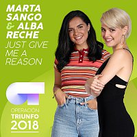 Marta Sango, Alba Reche – Just Give Me A Reason [Operación Triunfo 2018]