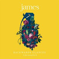 James – Backwards Glances (Acoustic)