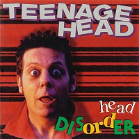 Teenage Head – Head Disorder