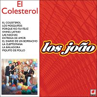 Los Joao – El Colesterol