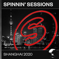 Various  Artists – Spinnin' Sessions Shanghai 2020