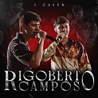 3 Caleb – Rigoberto Campos [En Vivo]
