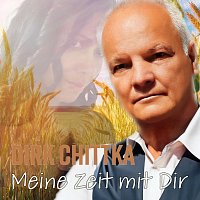Dirk Chittka – Meine Zeit mit Dir