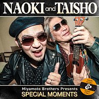 NAOKI and TAISHO – Special Moments