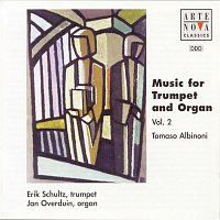 Erik Schultz, Jan Overduin – Music For Trumpet And Organ Vol. 2: Albinoni-Sonatas/Trumpet Tunes