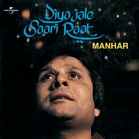 Manhar Udhas – Diya Jale Saari Raat