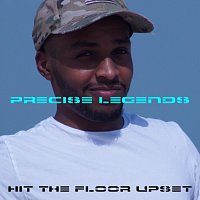 Precise Legends – Hit The Floor Upset