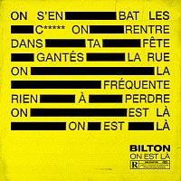 Bilton – On est la
