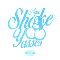 NGEE – SHAKE YA ASSES