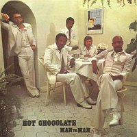 Hot Chocolate – Man To Man