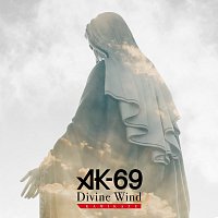 AK-69 – Divine Wind -KAMIKAZE-