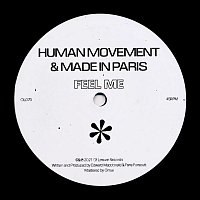 Human Movement, Made In Paris – Feel Me
