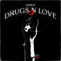 Vamus, Echo – Drugs N Love