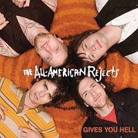 The All-American Rejects – Gives You Hell