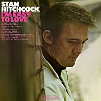 Stan Hitchcock – I'm Easy to Love
