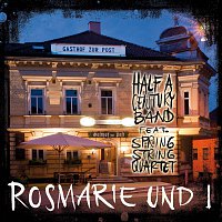 Half A Century Band – Rosmarie und I (feat. Spring String Quartett)