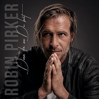 Robin Pirker – Denn da wo du bist