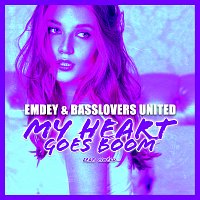 Emdey, Basslovers United, Cinélu – My Heart Goes Boom