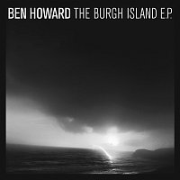 Ben Howard – The Burgh Island EP