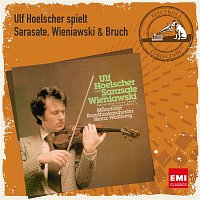 Ulf Hoelscher, Munchner Rundfunkorchester, Heinz Wallberg – Ulf Hoelscher spielt Sarasate, Wieniawski & Bruch