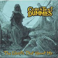 Crash Test Dummies – The Ghosts That Haunt Me