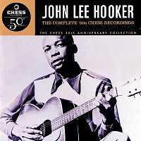 John Lee Hooker – The Complete '50s Chess Recordings