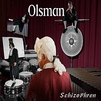 Olsman – Schizophren