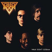 Oreo Moon – Walk Don't Scream