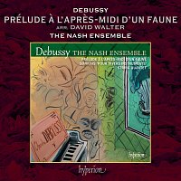 The Nash Ensemble – Debussy: Prélude a l'apres-midi d'un faune, CD 87 (Arr. Walter for Ensemble)