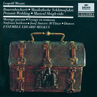 Ensemble Eduard Melkus, Eduard Melkus – Mozart, L.: Peasant Wedding; Musical Sleigh-ride; Sinfonia burlesca / Starzer: 10 Dances
