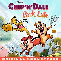 Chip 'n' Dale: Park Life [Original Soundtrack]