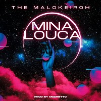 The Malokeiroh, Modestto – Mina Louca