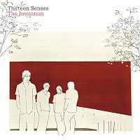 Thirteen Senses – The Invitation