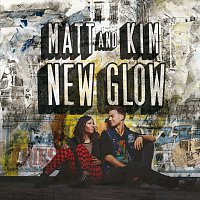 Matt and Kim – New Glow