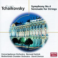 Bernard Haitink, David Zinman – Tchaikovsky: Symphony No. 4; Serenade for Strings