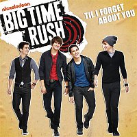 Big Time Rush – Til I Forget About You