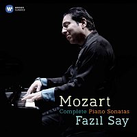 Fazil Say – Mozart: Complete Piano Sonatas
