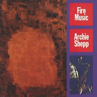 Archie Shepp – Fire Music