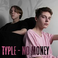 TYPLE – No Money