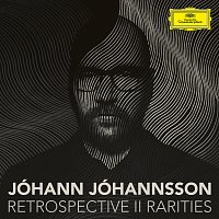 Jóhann Jóhannsson – Retrospective II - Rarities