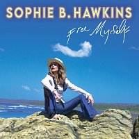 Sophie B. Hawkins – Free Myself