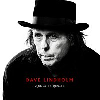 Dave Lindholm – Ajaton On Ajoissa