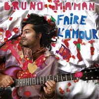 Bruno Maman – Faire l'amour