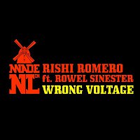 Rishi Romero – Wrong Voltage (feat. Rowel Sinester)
