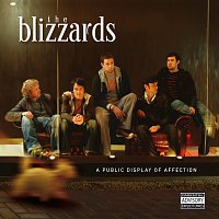 The Blizzards – A Public Display Of Affection