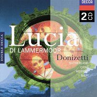 Dame Joan Sutherland, Renato Cioni, Robert Merrill, Cesare Siepi – Donizetti: Lucia di Lammermoor [2 CDs]